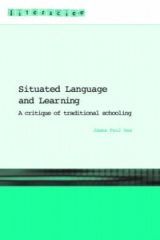 Kniha Situated Language and Learning James Paul Gee