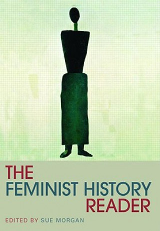 Книга Feminist History Reader Sue Morgan