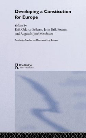 Книга Developing a Constitution for Europe Erik Oddvar Eriksen