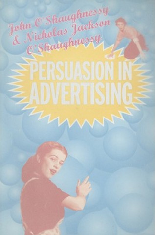 Carte Persuasion in Advertising Nicholas O´Shaughnessy