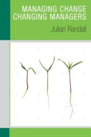 Βιβλίο Managing Change / Changing Managers Julian Randall