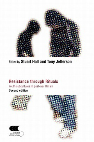 Kniha Resistance Through Rituals Stuart Hall