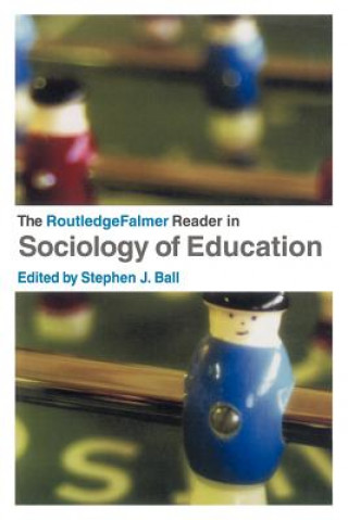 Carte RoutledgeFalmer Reader in Sociology of Education Stephen J. Ball