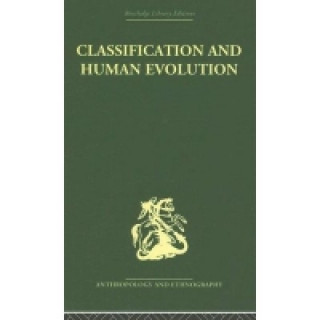 Kniha Classification and Human Evolution Sherwood L Washburn