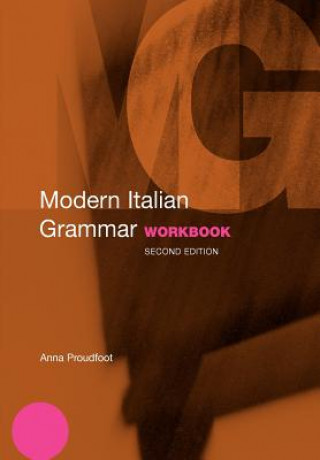 Könyv Modern Italian Grammar Workbook Anna Proudfoot