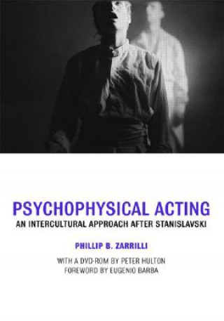 Книга Psychophysical Acting Phillip Zarrilli