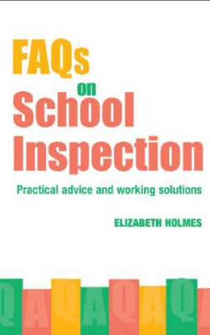 Könyv FAQs for School Inspection Elizabeth Holmes