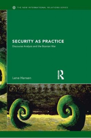 Book Security as Practice Lene Hansen