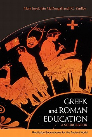 Könyv Greek and Roman Education Mark Joyal