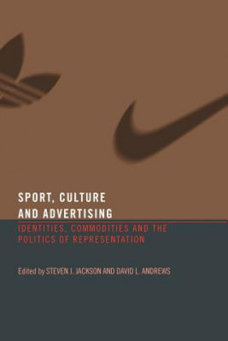 Книга Sport, Culture and Advertising Steven Jackson