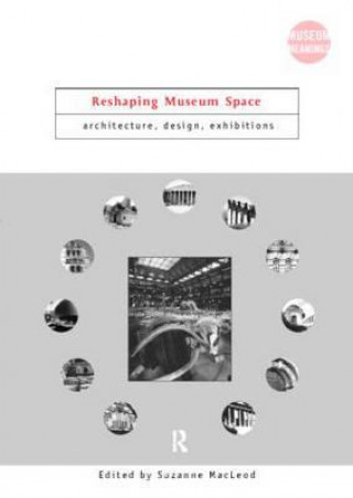 Book Reshaping Museum Space Suzanne MacLeod