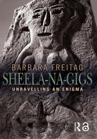 Kniha Sheela-na-gigs Barbara Freitag