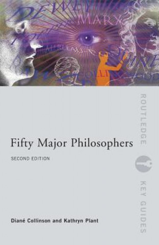 Kniha Fifty Major Philosophers Diane Collinson