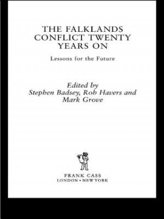 Книга Falklands Conflict Twenty Years On Stephen Badsey