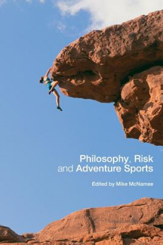 Kniha Philosophy, Risk and Adventure Sports Simon Eassom