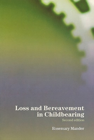 Buch Loss and Bereavement in Childbearing Rosemary Mander