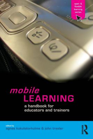 Kniha Mobile Learning Agnes Kukulska-Hulme