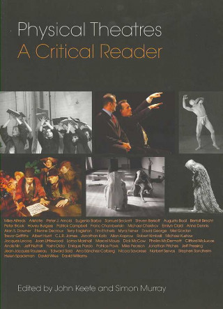 Carte Physical Theatres: A Critical Reader John Keefe