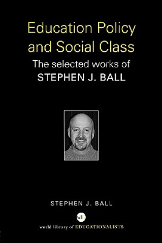 Carte Education Policy and Social Class Stephen Ball