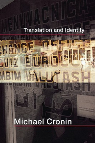 Kniha Translation and Identity Michael Cronin