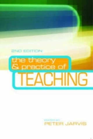 Книга Theory and Practice of Teaching Peter Jarvis