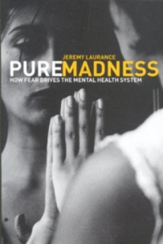 Книга Pure Madness Jeremy Laurance