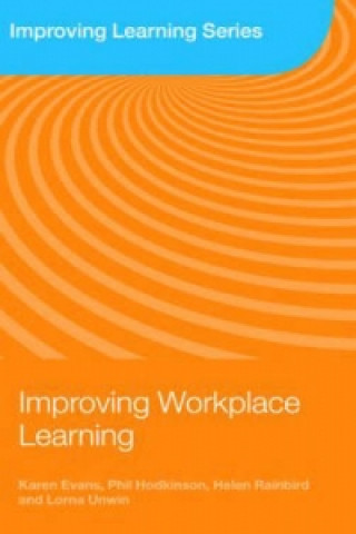 Libro Improving Workplace Learning Karen Evans