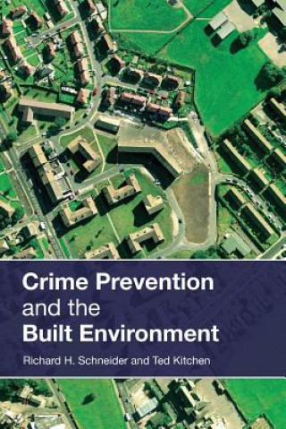 Kniha Crime Prevention and the Built Environment Ted Kitchen