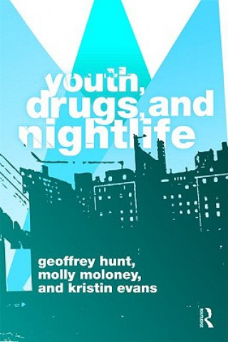 Carte Youth, Drugs, and Nightlife Kristin Evans