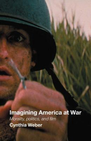 Kniha Imagining America at War Cynthia Weber