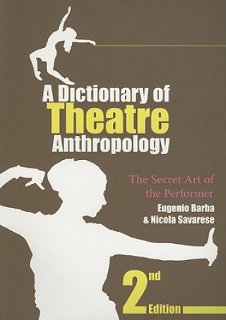 Carte Dictionary of Theatre Anthropology Eugenio Barba