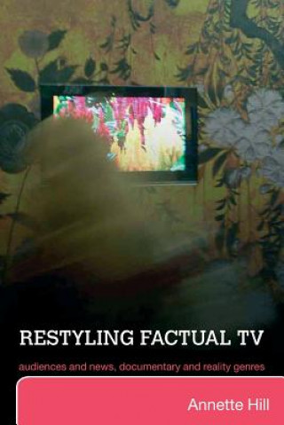 Könyv Restyling Factual TV Annette Hill