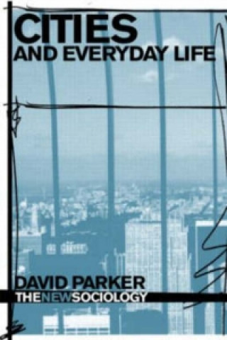 Carte Cities and Everyday Life David Parker