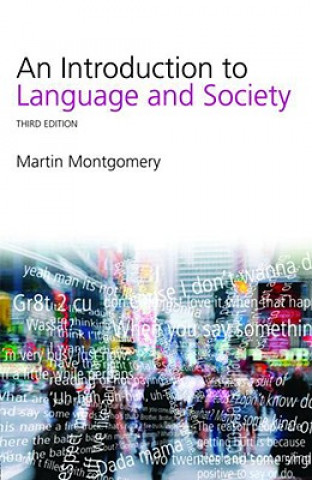 Carte Introduction to Language and Society Martin Montgomery