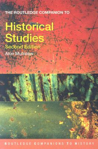 Kniha Routledge Companion to Historical Studies Alun Munslow