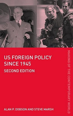 Könyv US Foreign Policy since 1945 Alan P Dobson