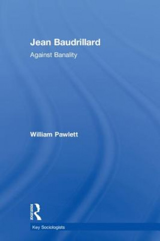 Kniha Jean Baudrillard William Pawlett