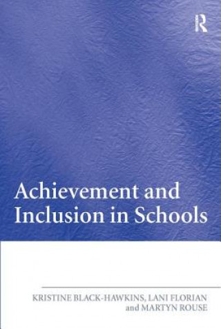 Kniha Achievement and Inclusion in Schools Kristine Black-Hawkins