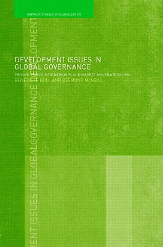 Kniha Development Issues in Global Governance Benedicte Bull
