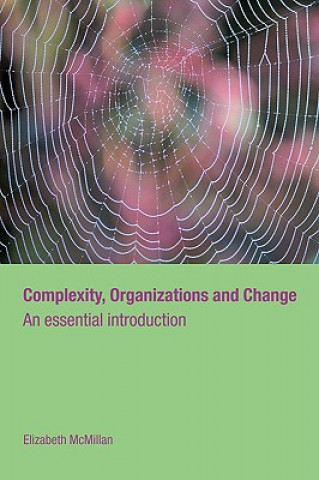 Knjiga Complexity, Organizations and Change Elizabeth McMillan