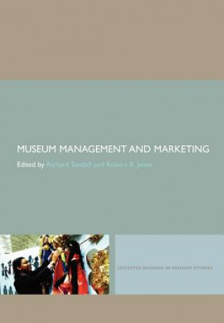 Kniha Museum Management and Marketing Richard Sandell