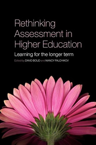 Kniha Rethinking Assessment in Higher Education David Boud