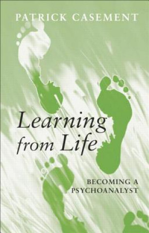 Kniha Learning from Life Patrick Casement
