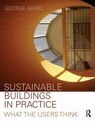 Könyv Sustainable Buildings in Practice George Baird