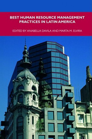 Книга Best Human Resource Management Practices in Latin America Anabella Davila