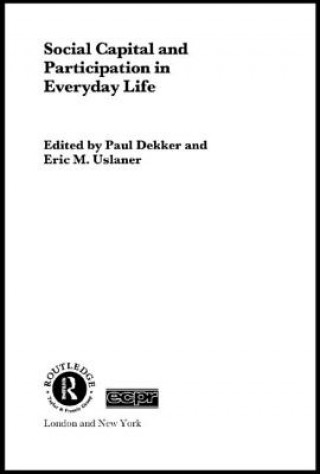 Книга Social Capital and Participation in Everyday Life Paul Dekker