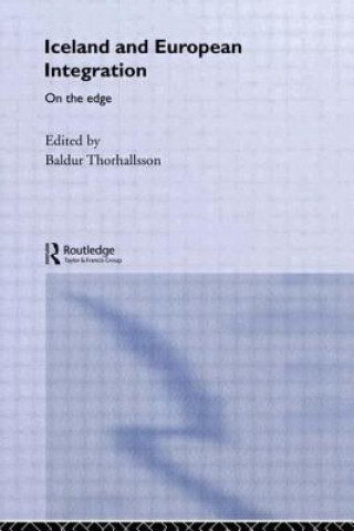 Buch Iceland and European Integration Baldur Thorhallsson