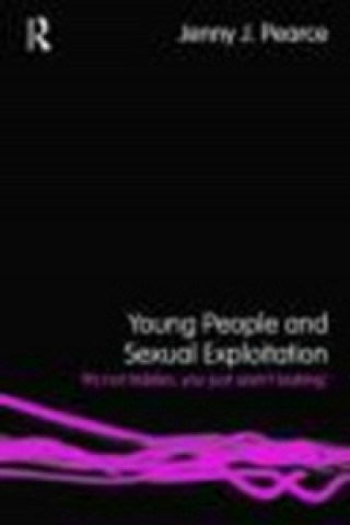 Kniha Young People and Sexual Exploitation Jenny Pearce