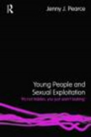 Könyv Young People and Sexual Exploitation Jenny Pearce