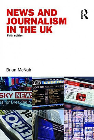 Buch News and Journalism in the UK Brian McNair